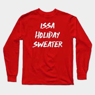 Issa Christmas Sweater Long Sleeve T-Shirt